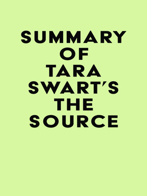 cover image of Summary of Tara Swart's the Source